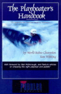 The Playboater's Handbook: The Reference for Freestyle Kayaking Technique