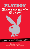 The Playboy Bartender's Guide (Deluxe Edition) - Mario, Thomas