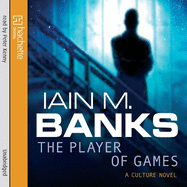 The Player of Games: A Culture Novel