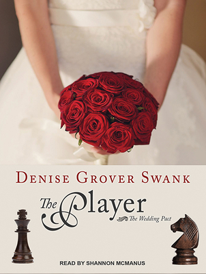 The Player - Swank, Denise Grover, and McManus, Shannon (Narrator)