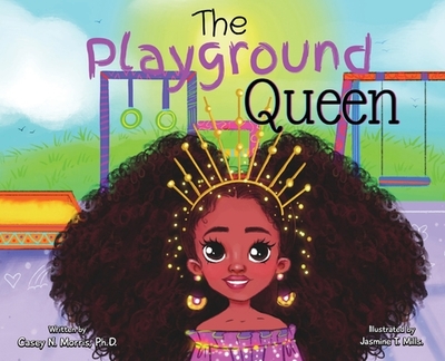 The Playground Queen - Morris, Casey N