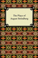 The Plays [Of] August Strindberg