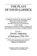 The Plays of David Garrick, Volume 3: Garrick's Adaptations of Shakespeare, 1744 - 1756