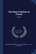 The Plays of Molire in French; Volume 5