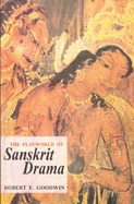 The Playworld of Sanskrit Drama