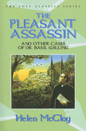 The Pleasant Assassin and Other Cases of Dr. Basil Willing