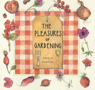 The pleasures of gardening