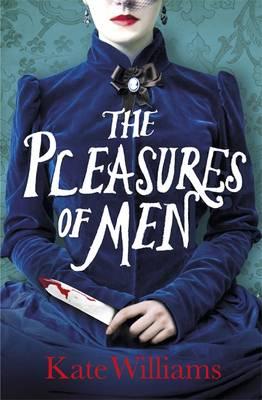 The Pleasures of Men - Williams, Kate