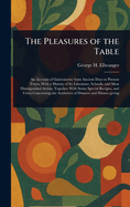 The Pleasures of the Table