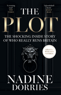 The Plot: The Shocking Inside Story of Who Really Runs Britain