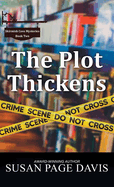 The Plot Thickens: Skirmish Cove Mysteries