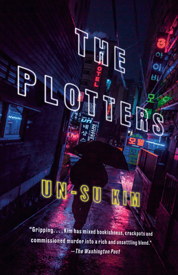 The Plotters - Kim, Un-Su, and Kim-Russell, Sora (Translated by)