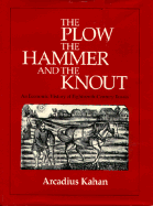 The Plow, the Hammer, and the Knout: An Economic History of Eighteenth-Century Russia
