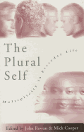 The Plural Self: Multiplicity in Everyday Life