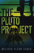 The Pluto Project - Haber, Melissa Glenn