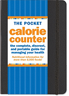 The Pocket Calorie Counter: The Complete, Discreet, and Portable Guide to Managing Your Health