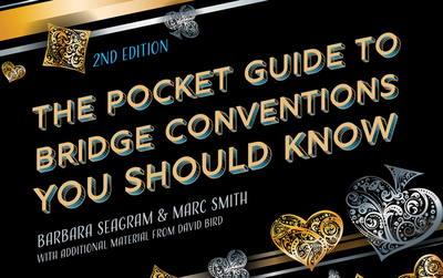 The Pocket Guide to Bridge Conventions You Should Know - Seagram, Barbara, and Smith, Marc, and Bird, David