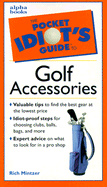 The Pocket Idiot's Guide to Golf Accessories