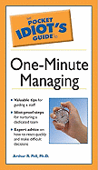 The Pocket Idiot's Guide to One-Minute Managing