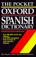 The Pocket Oxford Spanish Dictionary: Spanish--English, English--Spanish