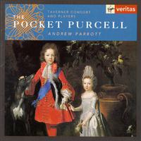 The Pocket Purcell - Taverner Choir, Consort & Players; Andrew Parrott (conductor)