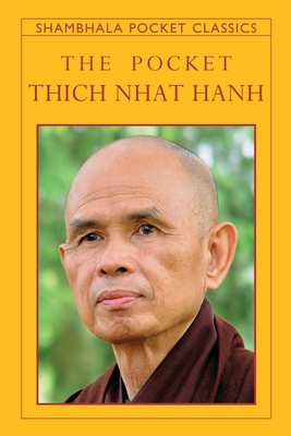 The Pocket Thich Nhat Hanh - Hanh, Thich Nhat, and McLeod, Melvin (Editor)