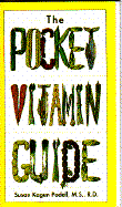 The Pocket Vitamin Guide - Podell, Susan Kagen