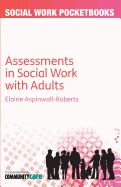 The Pocketbook Guide to Assessments in Social Work with Adults