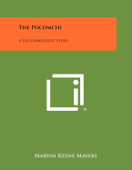 The Pocomchi: A Sociolinguistic Study