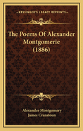 The Poems of Alexander Montgomerie (1886)