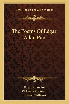 The Poems Of Edgar Allan Poe - Poe, Edgar Allan, and Williams, H Noel (Introduction by)