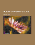The Poems of George Eliot