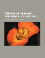 The Poems of Mark Akenside (Volume 52-53)