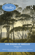 The Poems of Shelley: Volume Six: 1822