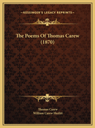 The Poems of Thomas Carew (1870)