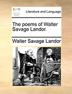 The Poems of Walter Savage Landor