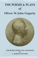 The Poems & Plays of Oliver St John Gogarty