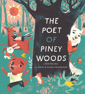 The Poet of Piney Woods - Raczka, Bob