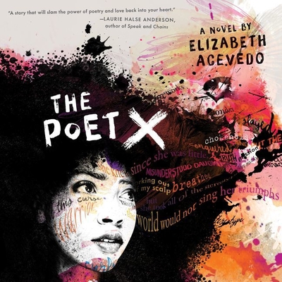 The Poet X - Acevedo, Elizabeth (Read by)