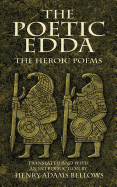 The Poetic Edda: The Heroic Poems