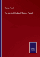 The poetical Works of Thomas Parnell