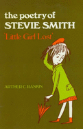 The Poetry of Stevie Smith: 'Little Girl Lost'