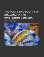 The Poets and Poetry of England, in the Nineteenth Century