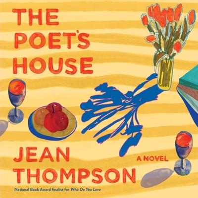 The Poet's House Lib/E - Thompson, Jean, and Vilinsky, Jesse (Read by)