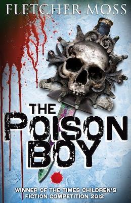 The Poison Boy - Moss, Fletcher