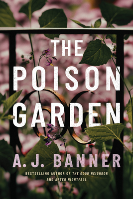 The Poison Garden - Banner, A J