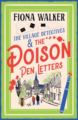 The Poison Pen Letters: A BRAND NEW brilliant and totally unputdownable cosy murder mystery series from Fiona Walker for 2024 - Walker, Fiona