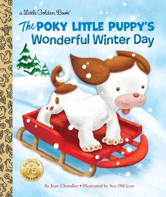 The Poky Little Puppy's Wonderful Winter Day - Chandler, Jean