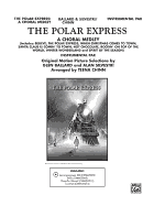 The Polar Express: A Choral Medley: Features "Believe," "The Polar Express," "When Christmas Comes to Town," "Santa Claus Is Comin' to Town," and More!