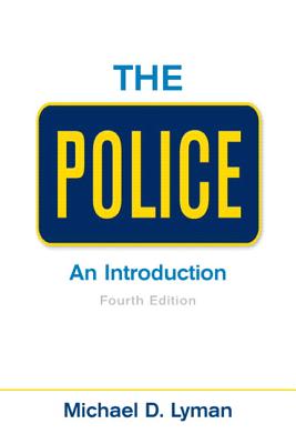 The Police: An Introduction - Lyman, Michael D